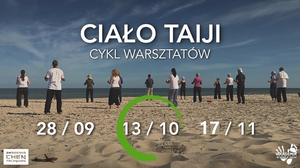 13.10.2019, godz. 11:00-17:00 – Ciało taiji – drugi, z cyklu czterech warsztatów w Akademii w Gruncie Ruchu