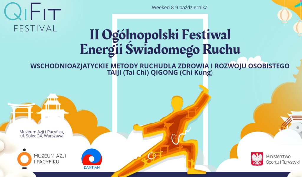 8-8 października 2022 – II Ogólnopolski festiwal Energii Świadomego Ruchu w Muzeum Azji i Pacyfiku